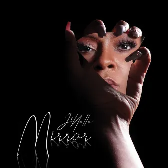 Mirror by J'nelle