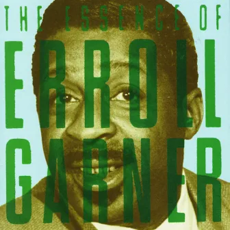 The Essence Of... by Erroll Garner