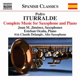 Iturralde: Complete Music for Saxophone & Piano by Pedro Iturralde