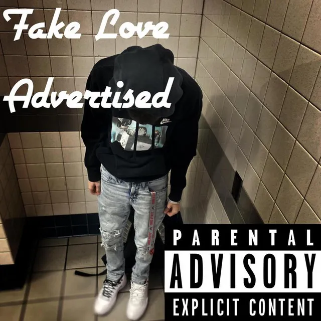 Fake Love Advertised