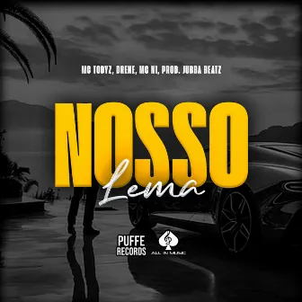 Nosso Lema by Dreke