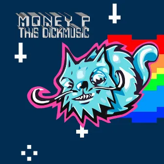 This Dickmusic by Money P