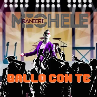 Ballo con te by Michele Ranieri