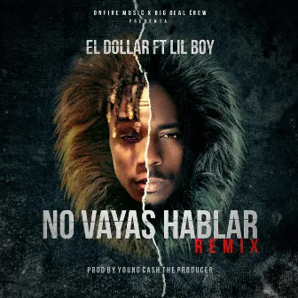 No Vayas A Hablar (Remix) by EL Dollar