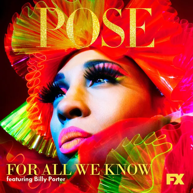 For All We Know - From "Pose"