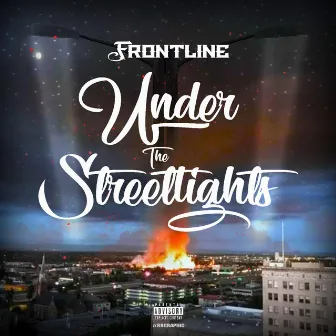 Under the Streetlights by Frontline