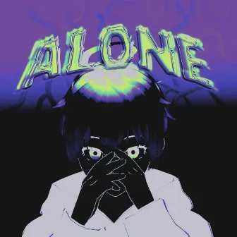 ALONE by Hizzoy