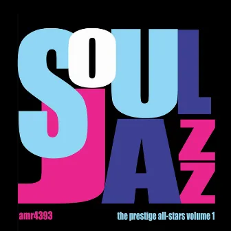 The Prestige All-Stars - Soul Jazz Volume 1 by Jackie McLean Quintet