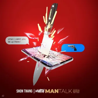 Murda Man Talk by Shon Thang