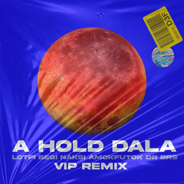 A hold dala (feat. Ámokfutók & DR BRS) - VIP Remix Extended Mix