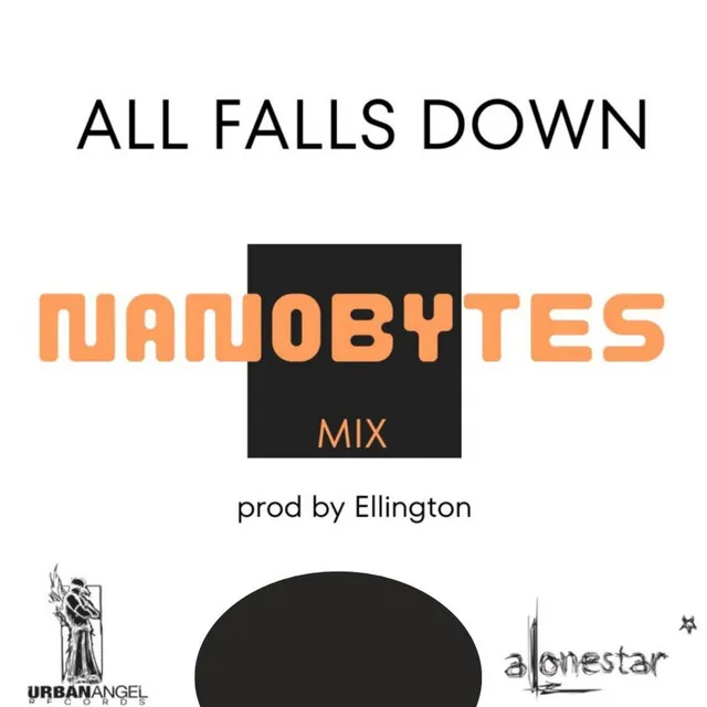 All Falls Down - Nanobytes Mix