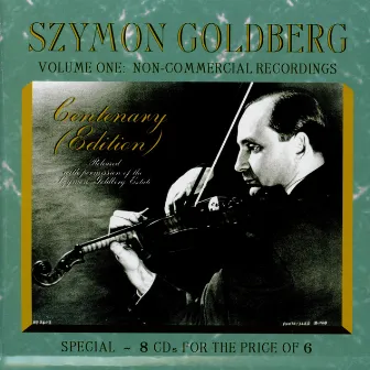 Szymon Goldberg: Non-Commercial Recordings, Vol. 1 by Gerhard Samuel