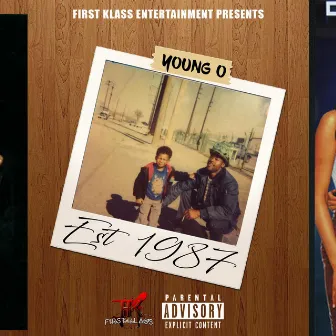 EST. 1987 by Young O