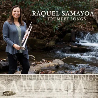 Trumpet Songs by Raquel Samayoa