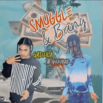 Smuggle & Bang (explicit) by Gadzila