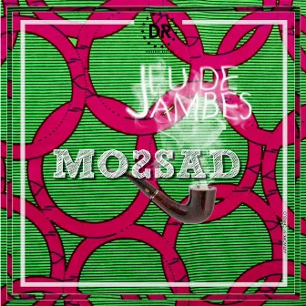 Jeu de jambes by Mossad