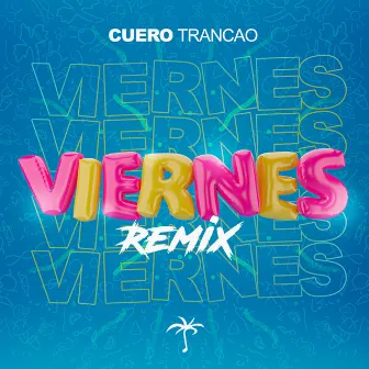 Viernes Remix by CUERO TRANCAO