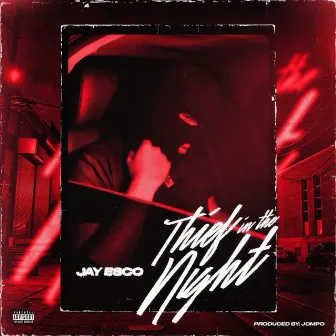 Thief In The Night by Jay Esco