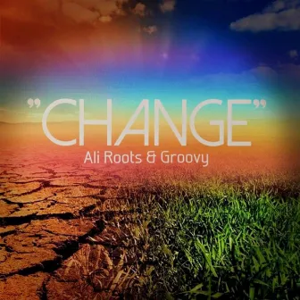 Change by Ali Roots