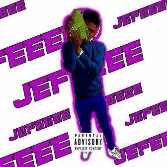 Jefeeee by Jrey Cash