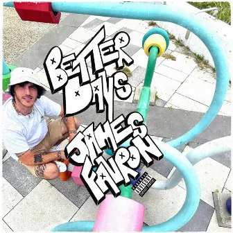 Better Days (Radio Edit) by James Favron