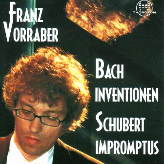 Bach: Inventionen, Schubert: Impromptus by Franz Vorraber