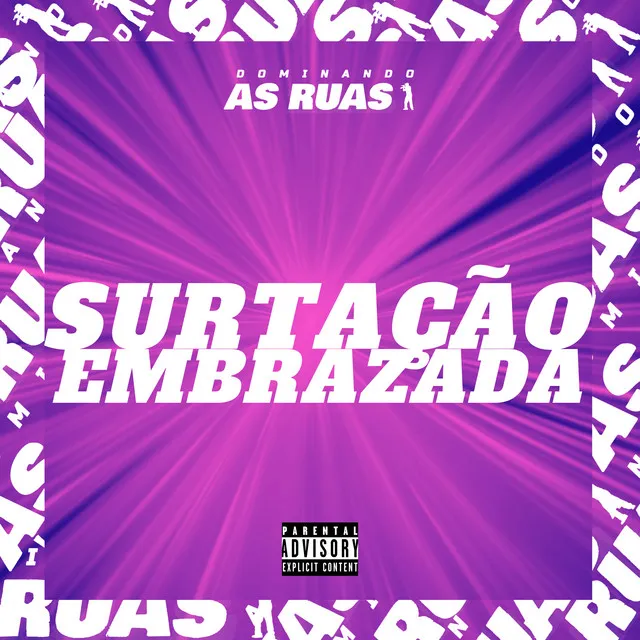 Surtação Embrazada