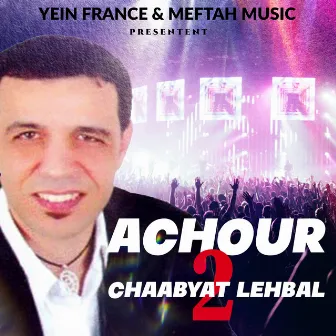 Hayha Chaabia by Achour