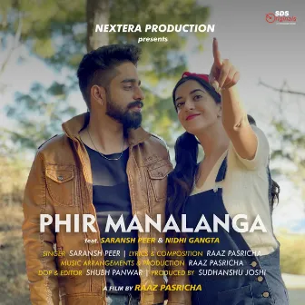 Phir Manalanga by Saransh Peer