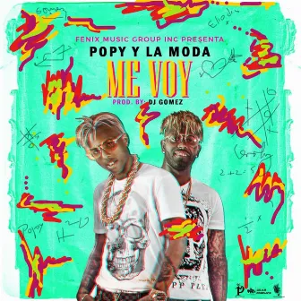 Me Voy by Popy y la Moda