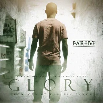 Glory by P-Air Live