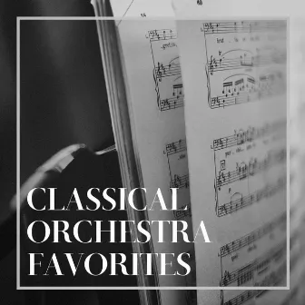 Classical Orchestra Favorites by Exam Study Classical Music