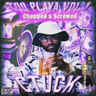 Too Playa Vol.1 Chopped & Screwed by DJ Cool Runnings by Ctuck