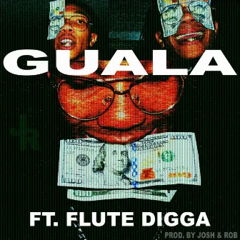 Guala by Josh & Rob