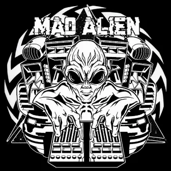 Fuck you Bitch by Mad Alien