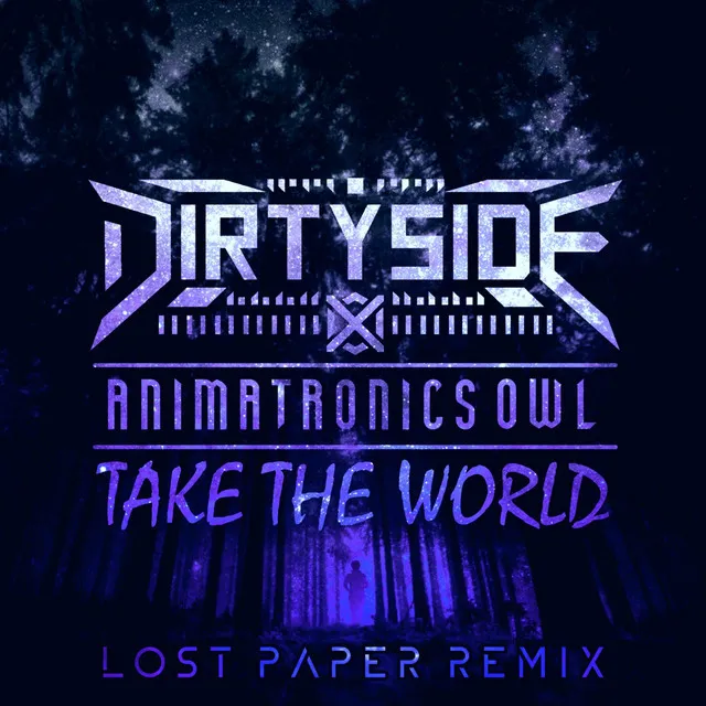 Take The World - Lost Paper Remix