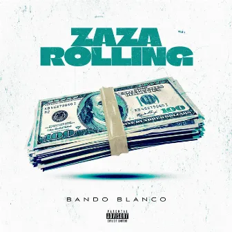 Zaza Rolling by Bando Blanco