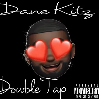 Double Tap by Dane Kitz