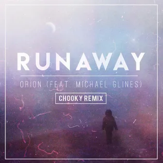 Runaway (Chooky Remix) by Chooky