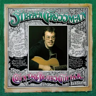 Country Blues Guitar Festival by Stefan Grossman