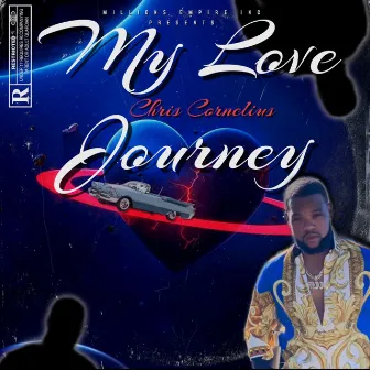 My love journey by Chris Cornelius