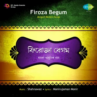 Bengali Modern Songs by Firoza Begum