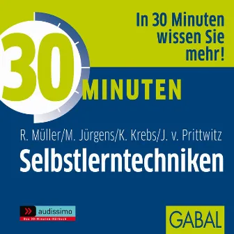 30 Minuten Selbstlerntechniken by Rudolf Müller