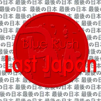 Last Japan by Blue Rush