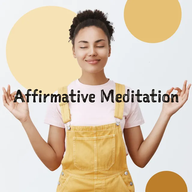 Affirmative Meditation: Positive Songs For A Morning Of Meditation And Yoga