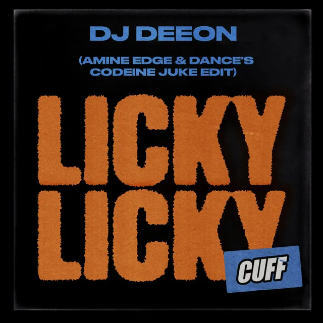 Licky Licky - (Amine Edge & DANCE's Codeine Juke Edit)