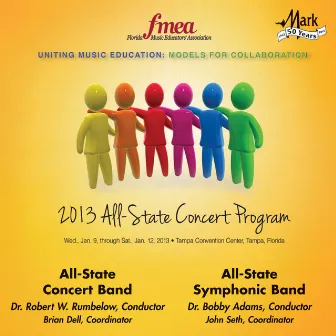 2013 Florida Music Educators Association (FMEA): All-State Concert Band & All-State Symphonic Band by 