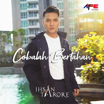 Cobalah Bertahan by Ihsan Tarore