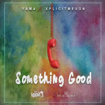 Something Good by Yama