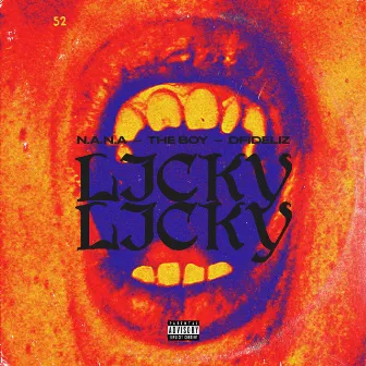 Licky Licky by N.A.N.A.